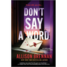 Don't Say a Word: An Angelhart Investigations Novel