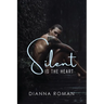 Silent Is The Heart