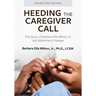 Heeding the Caregiver Call: The Story of Barbara Ella Milton, Sr. and Alzheimer's Disease