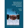Principles of Negotiating International Business: Success Strategies for Global Negotiators