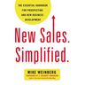 The New Sales. Simplified.: The Essential Handbook for Prospecting and New Business Development