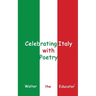 Celebrating Italy with Poetry