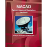 Macao Telecom Laws and Regulations Handbook - Strategic Information and Basic Laws