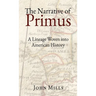 The Narrative of Primus: A Lineage Woven into American History