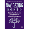 Navigating Insurtech: Opportunities and Challenges in Digital Insurance