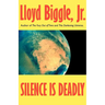 Silence is Deadly