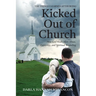 The Things I Learned After Being Kicked Out of Church