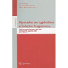 Approaches and Applications of Inductive Programming: Third International Workshop, Aaip 2009, Edinburgh, Uk, September 4, 2009, Revised Papers
