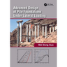 Advanced Design of Pile Foundations Under Lateral Loading