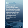 Efficiency and Sustainability of the Distributed Renewable Hybrid Power Systems Based on the Energy Internet, Blockchain Technology and Smart Contract