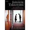 Japanese Takeovers: The Global Contest for Corporate Control