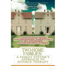 Two-Home Families: A Family System's Approach to Divorce Therapy: A Step-By-Step Model for Preserving Parent-Child Relationships After Divorce Strikes