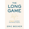 The Long Game: A Playbook of the World's Most Enduring Companies