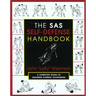 The SAS Self-Defense Handbook: A Complete Guide To Unarmed Combat Techniques