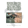 Reverse Analysis, the Existential Shift, Gestalt Family Therapy and the Prevention of the Next Holocaust