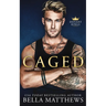 Caged