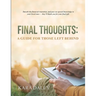 Final Thoughts: A Guide for Those Left Behind
