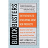 Blockbusters: The Five Keys to Developing Great New Products