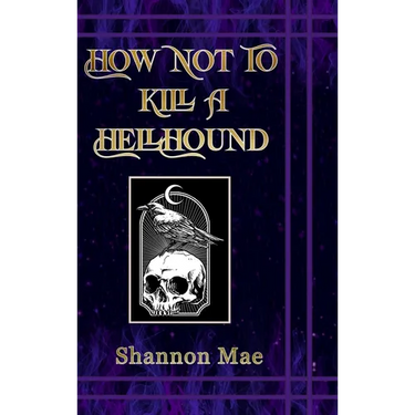 How Not to Kill a Hellhound