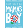 Mama's Boy: A Story from Our Americas