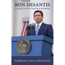 Ron DeSantis: Biography of a New Republican Strongman