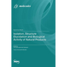 Isolation, Structure Elucidation and Biological Activity of Natural Products