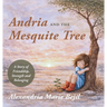 Andria and the Mesquite Tree