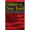 Gitlow v. New York: Every Idea an Incitement