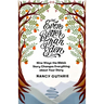 Even Better Than Eden: Nine Ways the Bible's Story Changes Everything about Your Story