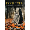 Book Tveir: The Prophecy Unravels