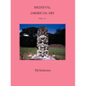 Medieval American Art: Volume II