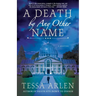 Death by Any Other Name