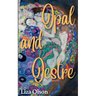 Opal and Oestre