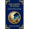 The Gospel of Judas: The Lost Teachings of Divine Mystery and Enlightenment