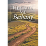 He Calls Me Bethany