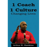 1 Coach 1 Culture Changing Lives