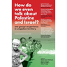 How do we even talk about Palestine and Israel: one group's experience in unspoken territory