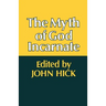 The Myth of God Incarnate