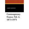 Contemporary France, Vol. 2, 1873-1975