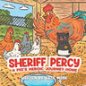 Sheriff Percy: A Pig's Heroic Journey Home