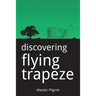 Discovering Flying Trapeze