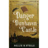 Danger at Dunhaven Castle