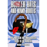 Bowler Hats and Kinky Boots (the Avengers): The Unofficial and Unauthorised Guide to the Avengers
