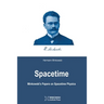 Spacetime: Minkowski's Papers on Spacetime Physics