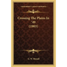 Crossing The Plains In '49 (1903)