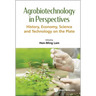 Agrobiotechnology in Perspectives