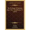 The Writings Of Quintus Sept. Flor. Tertullianus V3 (1870)