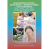 Female Reproductive System & Herbal Healing Vs. Prescription Drugs and Their Side Effects