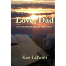 Love, Dad: Love Letters from the Heavenly Father's Heart