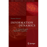 Information Dynamics: In Classical and Quantum Systems